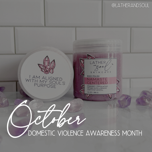 Domestic Violence Awareness Month + Self Care